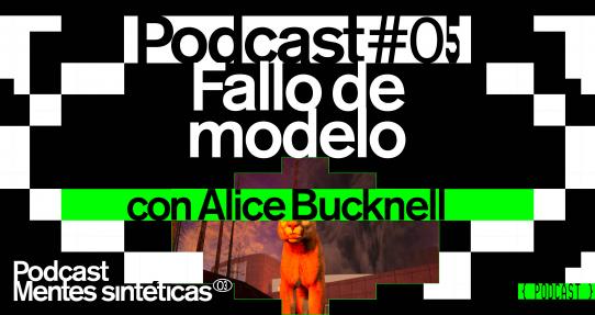 Podcast Mentes Sintéticas #5: Fallo de modelo